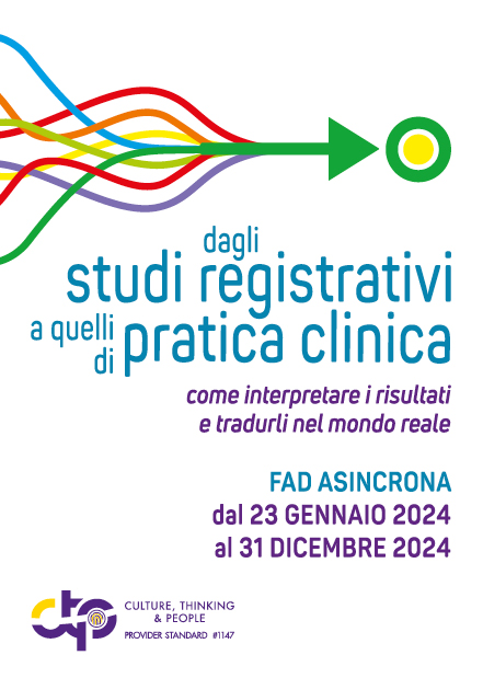 Dagli studi registrativi a quelli di pratica clinica: come interpretare i risultati e tradurli nel mondo reale - Milano, 23 Gennaio 2024